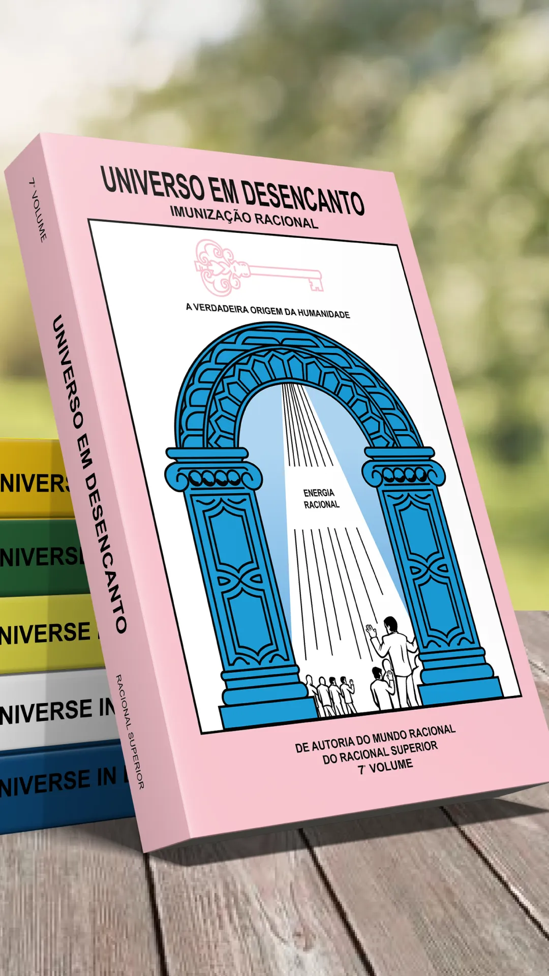7º volume - Livro Universo em Desencanto Cultura Racional - Versão em Português